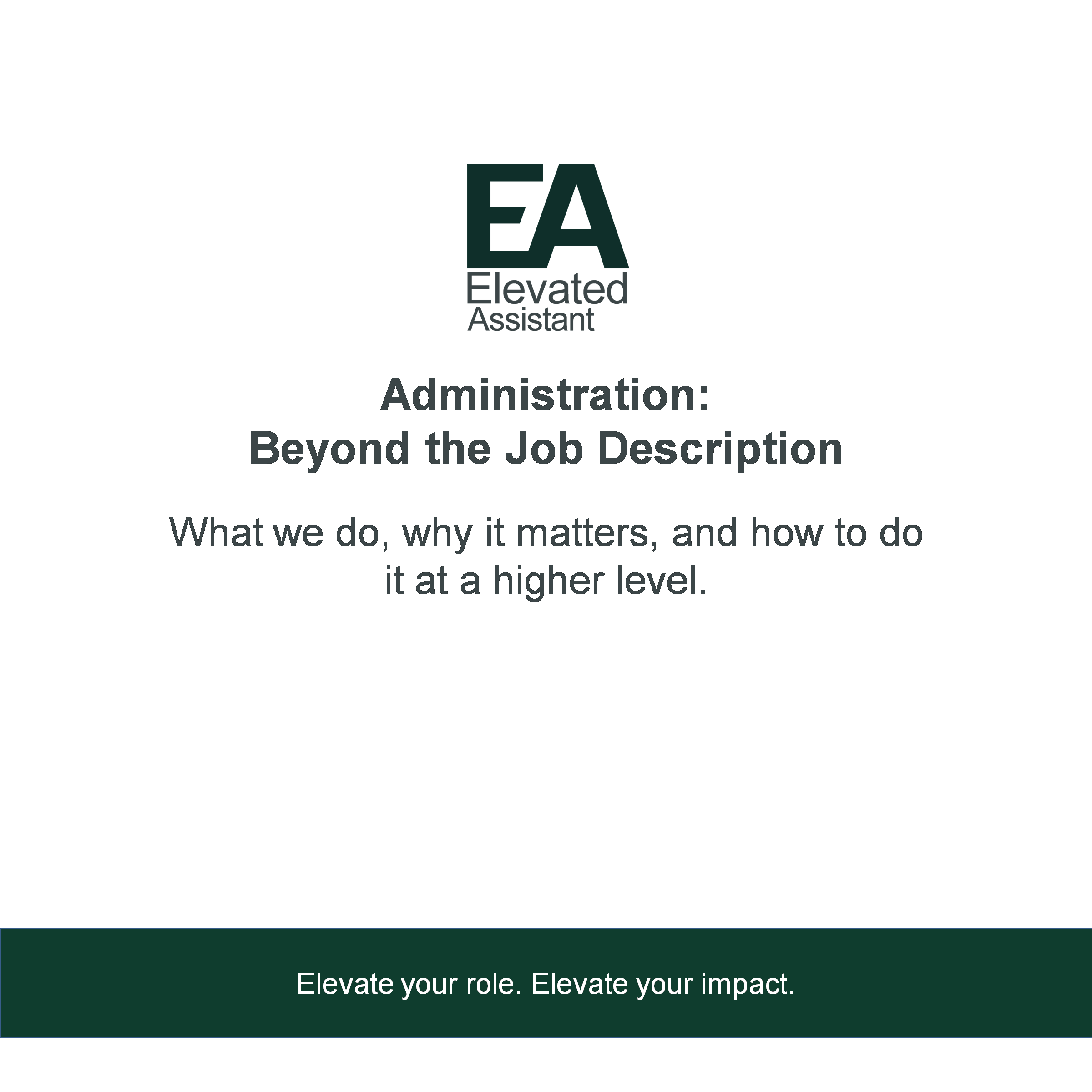 Administration: Beyond the Job Description