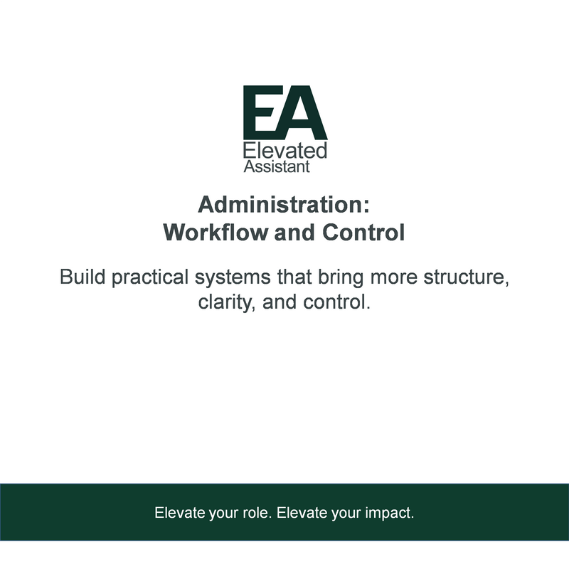 Administration: Workflow and Control